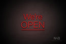 "We're OPEN" (mixed capitalisation, underlined, Control font) - LED neon sign