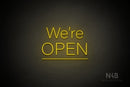 "We're OPEN" (mixed capitalisation, underlined, Control font) - LED neon sign