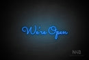 "We're Open" (Kidplay font) - LED neon sign