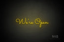 "We're Open" (Kidplay font) - LED neon sign
