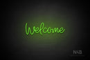 "Welcome" (Guardian font) - LED neon sign