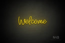 "Welcome" (Guardian font) - LED neon sign