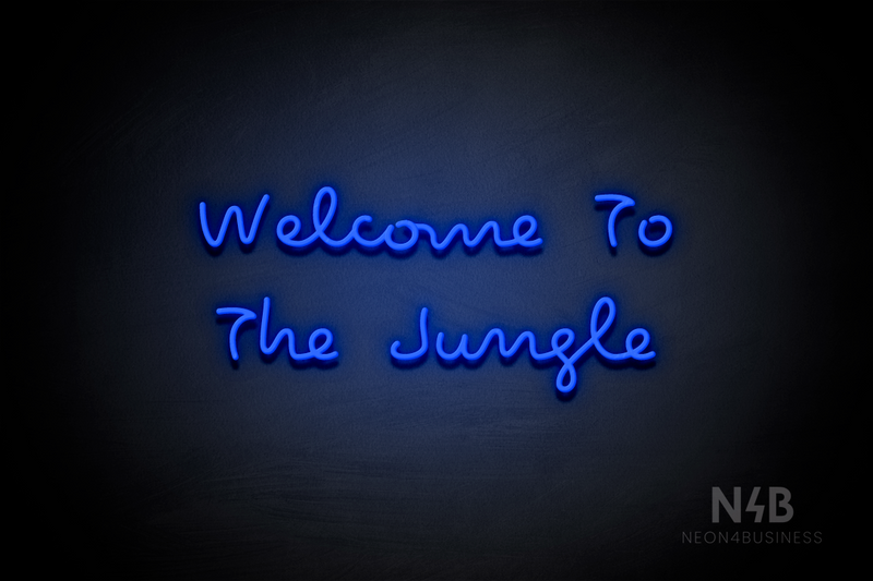 "Welcome To The Jungle" (Palace font) - LED neon sign