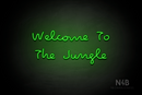 "Welcome To The Jungle" (Palace font) - LED neon sign