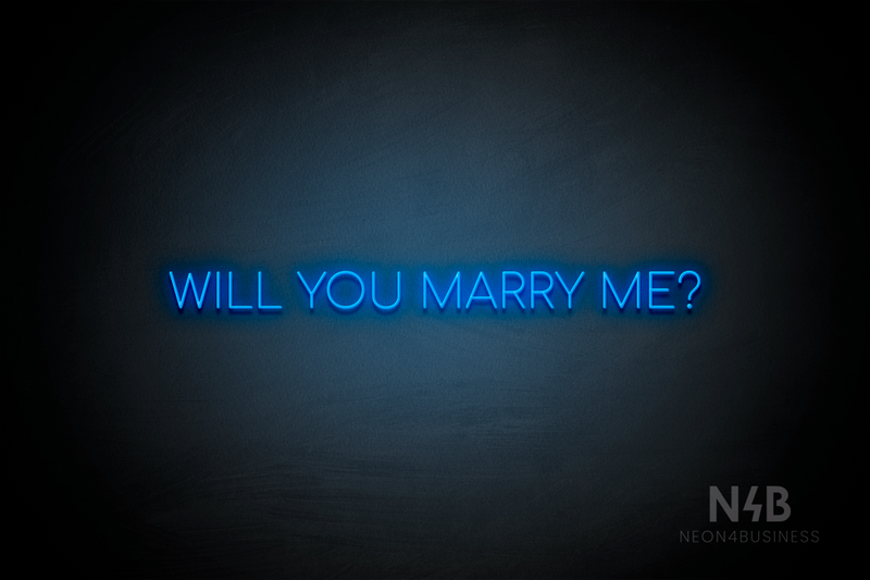 "WILL YOU MARRY ME?" (Cooper font) - LED neon sign