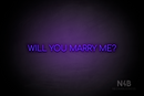 "WILL YOU MARRY ME?" (Cooper font) - LED neon sign