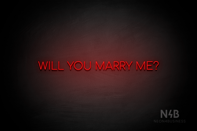 "WILL YOU MARRY ME?" (Cooper font) - LED neon sign