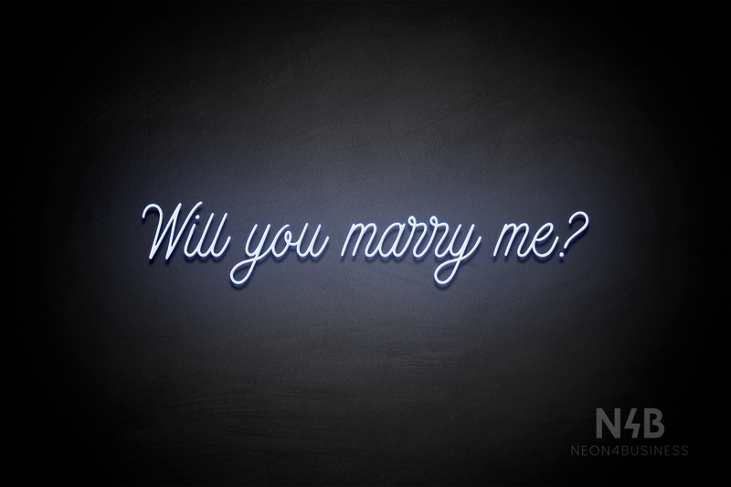 "Will you marry me?" (Custom font) - LED neon sign