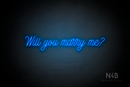 "Will you marry me?" (Custom font) - LED neon sign