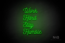"Work Hard Stay Humble" (Navely font) - LED neon sign
