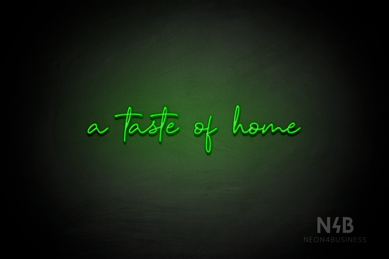 "a taste of home" (Donut font) - LED neon sign