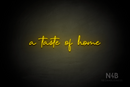 "a taste of home" (Donut font) - LED neon sign
