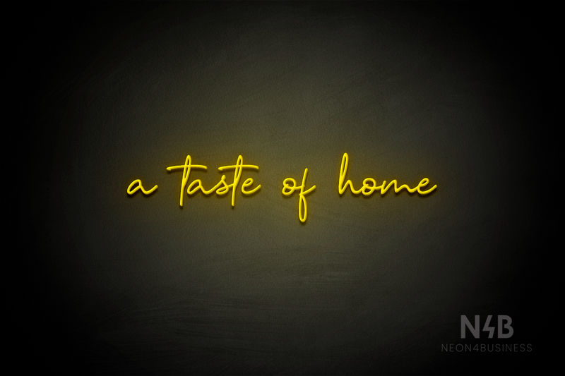 "a taste of home" (Donut font) - LED neon sign