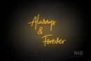 "Always & Forever" (Amino-Soulmates font) - LED neon sign