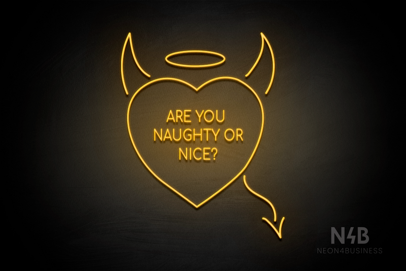 "ARE YOU NAUGHTY OR NICE?" Devil - Angel Heart (Cooper font) - LED neon sign