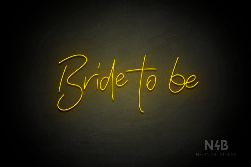 "Bride to be" (Custom font) - LED neon sign