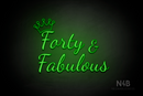 "Forty & Fabulous" Crown shape (Dandelions font) - LED neon sign