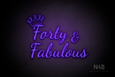 "Forty & Fabulous" Crown shape (Dandelions font) - LED neon sign
