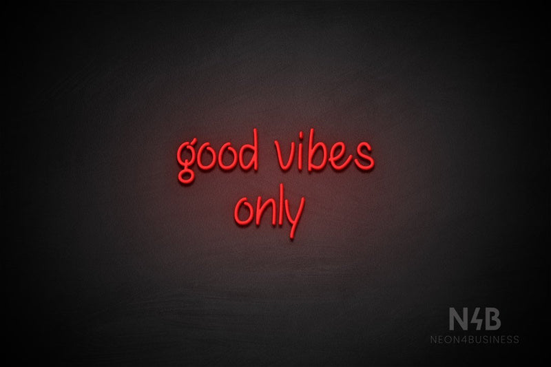 "good vibes only" (Butterfly font) - LED neon sign