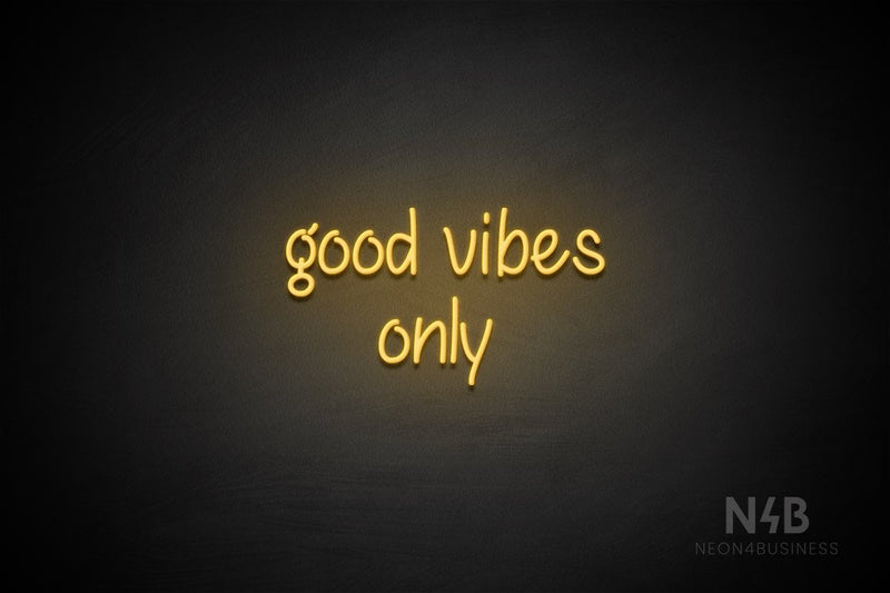 "good vibes only" (Butterfly font) - LED neon sign