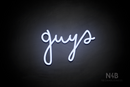 "Guys" (Bandita font) - LED neon sign