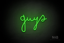 "Guys" (Bandita font) - LED neon sign