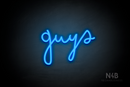 "Guys" (Bandita font) - LED neon sign