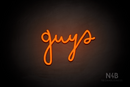 "Guys" (Bandita font) - LED neon sign