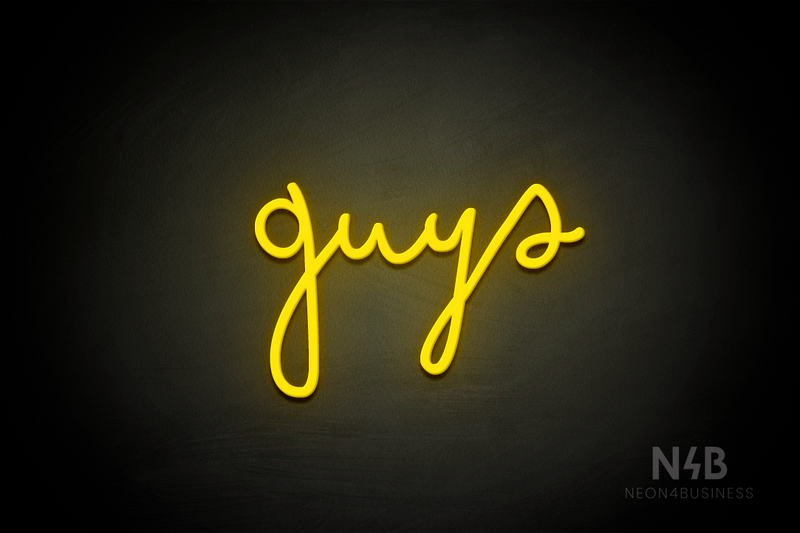 "Guys" (Bandita font) - LED neon sign