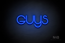"Guys" (Vangeline font) - LED neon sign