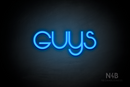 "Guys" (Vangeline font) - LED neon sign