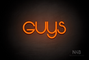"Guys" (Vangeline font) - LED neon sign
