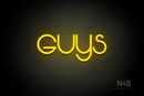 "Guys" (Vangeline font) - LED neon sign