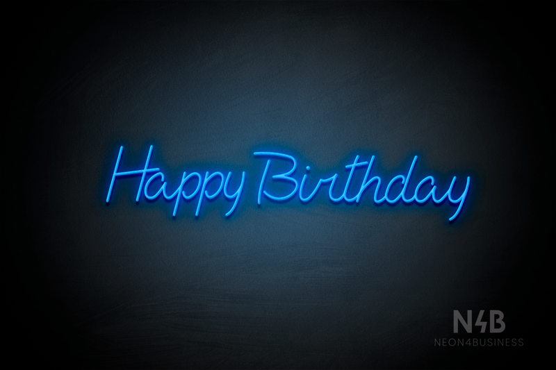 "Happy Birthday" (Custom font, one line) - LED neon sign