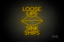 "LOOSE LIPS SINK SHIPS" lips icon (Cooper font) - LED neon sign
