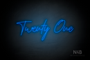"Twenty One" (Custom font, capital T, capital O) - LED neon sign