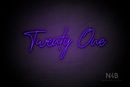 "Twenty One" (Custom font, capital T, capital O) - LED neon sign