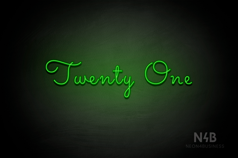 "Twenty One" (Monty Pro font) - LED neon sign