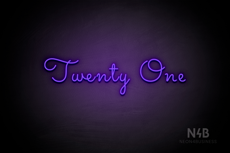 "Twenty One" (Monty Pro font) - LED neon sign