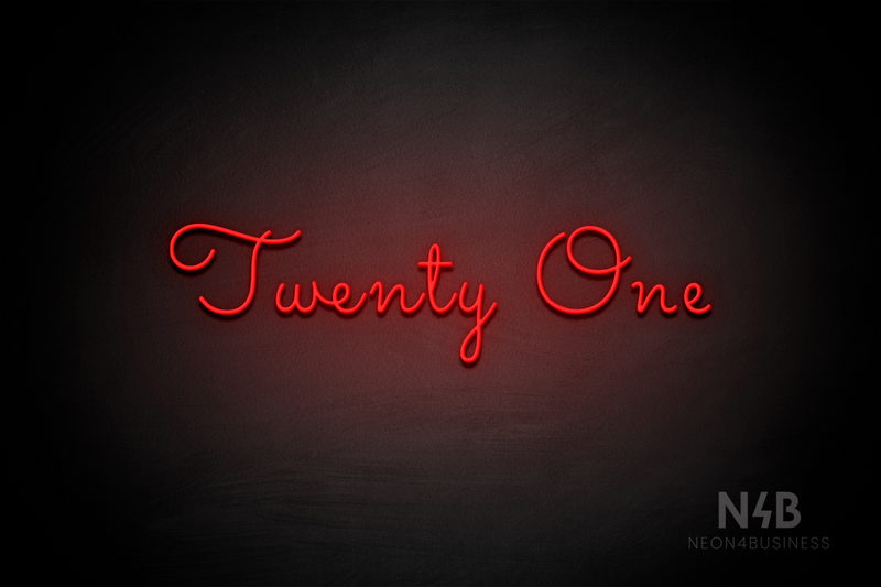 "Twenty One" (Monty Pro font) - LED neon sign