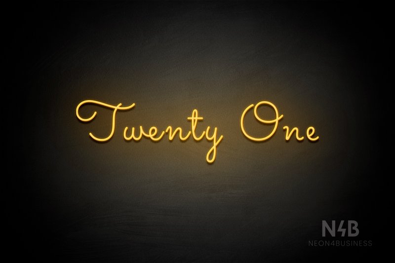 "Twenty One" (Monty Pro font) - LED neon sign