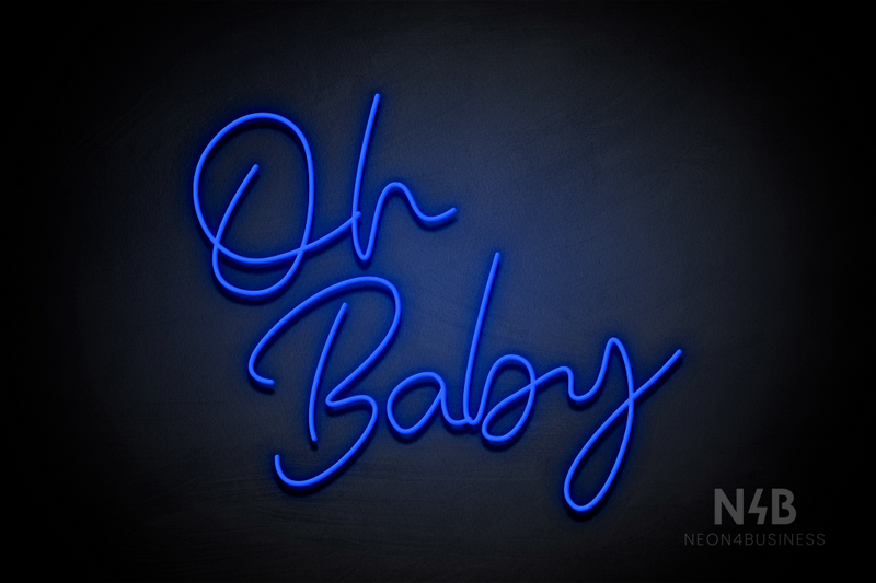 "Oh Baby" (Custom font) - LED neon sign