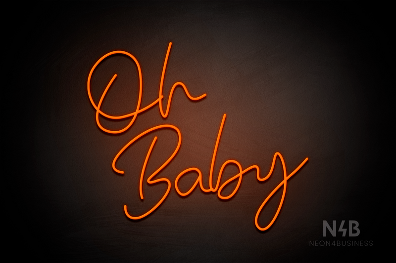 "Oh Baby" (Custom font) - LED neon sign