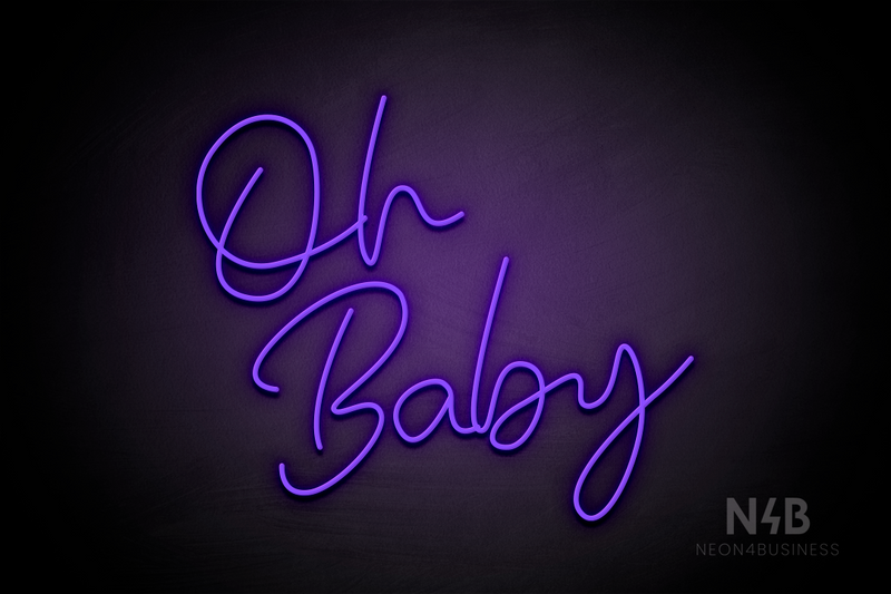 "Oh Baby" (Custom font) - LED neon sign