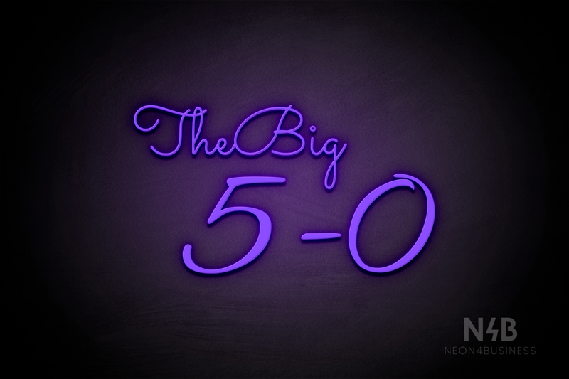 "The Big 5-0" (Monty - Golden font) - LED neon sign