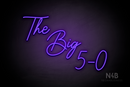 "The Big 5-0" (Better Grades font) - LED neon sign